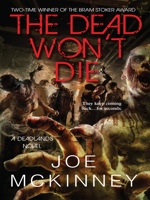 Title details for The Dead Won't Die by Joe McKinney - Available